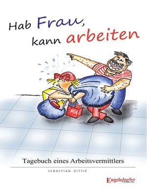 cover image of Hab Frau, kann arbeiten!